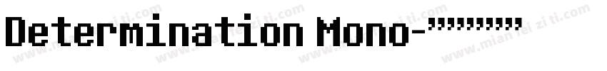 Determination Mono字体转换